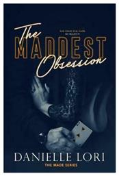 The Maddest Obsession - Ιδιωτική Έκδοση