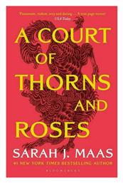 A Court Of Thorns And Roses, 1: A Court Of Thorns And Roses - Bloomsbury
