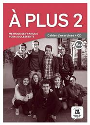 A PLUS 2 CAHIER (+ AUDIO CD) - Maison des Langues