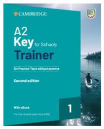 A2 Key for Schools Trainer - Cambridge University