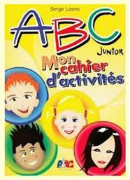 JUNIOR MON CAHIER D'ACTIVITES ABC