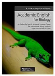 Academic English for Biology, An English for Specific Academic Purposes Course for International Biology students / Upper-intermediate B2 Level - Δίσιγμα