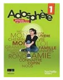 ADOSPHERE 1 A1.1 METHODE + CAHIER (+ AUDIO CD) (ΕΛΛΗΝΙΚΗ ΕΚΔΟΣΗ) - Trait d Union