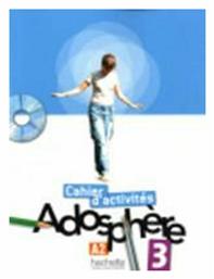 ADOSPHERE 3 A2 CAHIER (+ CD-ROM) - Hachette