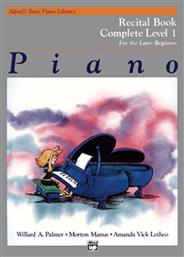 Alfred Music Publishing Alfred's Basic Piano Library: Recital Book, Complete Μέθοδος Εκμάθησης για Πιάνο Level 1 (1A/1B)