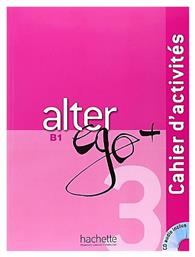 ALTER EGO + 3 B1 CAHIER - Hachette