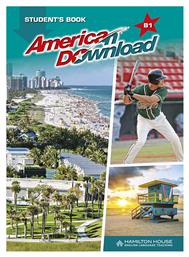 AMERICAN DOWNLOAD B1 STUDENT'S BOOK - Hamilton House