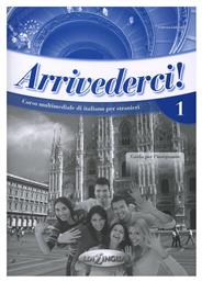 ARRIVEDERCI 1 GUIDA PER L' INSEGNANTE - Edilingua