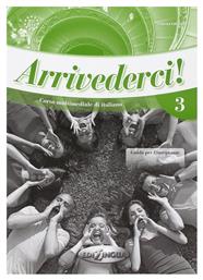 ARRIVEDERCI 3 GUIDA INSEGNANTE - Edilingua