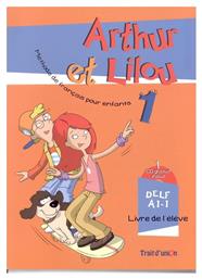 ARTHUR ET LILOU 1 A1.1 METHODE + CAHIER (+ CD) - Trait d Union