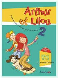 ARTHUR ET LILOU 2 A1.2 METHODE + CAHIER (+ CD) - Trait d Union