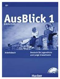 AUSBLICK 1 ARBEITSBUCH+CD B1 - Hueber Hellas