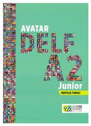 Avatar Delf A2 Junior: Livre de l’ Élève , Nouveau Format - Le Livre Ouvert