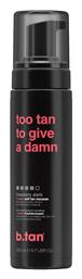 B.Tan Too Tan to Give a Damn Mousse 200ml - B Tan