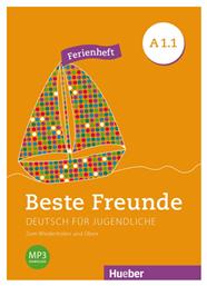 BESTE FREUNDE A1.1 FERIENHEFT - Hueber Hellas