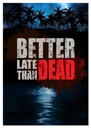 Better Late Than DEAD PC - Merge Games