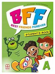 Bff - Best Friends Forever Junior A Student's Book - MM Publications