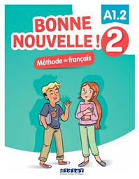 Bonne Nouvelle !, Livre de l'eleve 2 - Didier