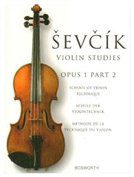 Sevcik Violin Studies: School of Violin Technique: Op.1 Μέθοδος Εκμάθησης για Βιολί Part 1 Bosworth Edition
