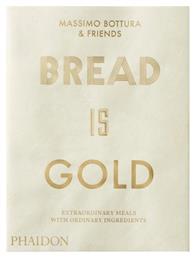 Bread Is Gold - Phaidon Press