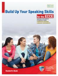 Build Up Your Speaking Skills Ecce Student 's Book - Ελληνοαμερικανική Ένωση