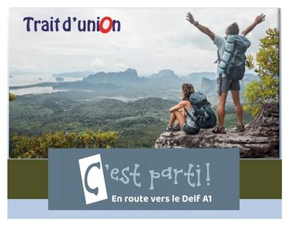 C'est Parti! A1 Livre De L'eleve 1 - Trait d Union