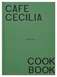 Café Cecilia Cookbook Max Rocha Ltd 0910 Phaidon Press