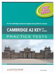 Cambridge A2 Key for Schools Practice Tests Student's Book 2020 Exam Format - Hamilton House