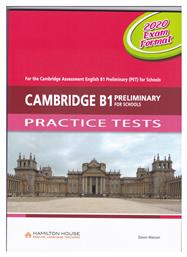 Cambridge B1 Preleminary for Schools Practice Tetsts Student's Book 2020 Exam Format - Hamilton House