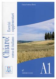 CHIARO! (+ CD AUDIO) A1 ESERCIZI SUPPLEMENTARI - Alma Edizioni