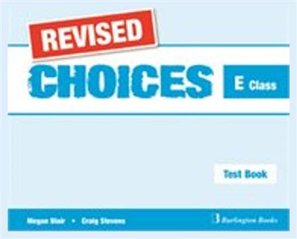 Choices E Class Test Book Revised - Burlington Books