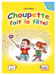 CHOUPETTE FAIT LA FETE! COMPAGNON - Edilingua