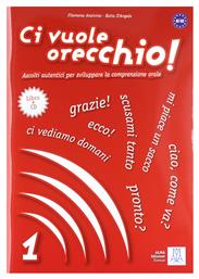 CI VUOLE ORECCHIO 1 LIBRO (+ AUDIO CD) - Alma Edizioni