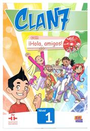 CLAN 7 HOLA AMIGOS 1 ALUMNO (+ CD-ROM) - Edilingua