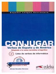 CONJUGAR VERBOS ESPANA Y DE AMERICA - Edelsa Grupo Didascalia