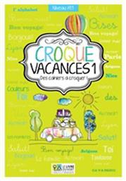 Croque vacances 1, Des cahiers ? croquer! - Le Livre Ouvert