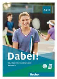 Dabei!, Kursbuch A2.2 - Hueber Verlag