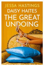 Daisy Haites: the Great Undoing - Orion Publishing Group
