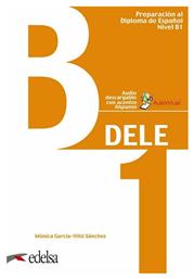 DELE B1 PREPARACION AL DIPLOMA DE ESPANOL 2019 - Edelsa Grupo Didascalia