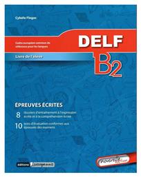 DELF B2 ECRIT METHODE N/E - Kosvoyannis