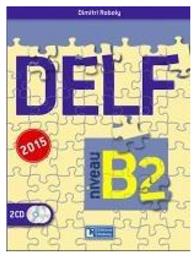 DELF B2 METHODE 2015 N/E - Roboly