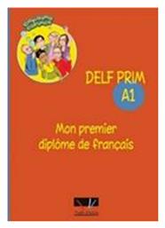 DELF PRIM A1 MON PREMIER DIPLOME DE FRANCAIS - Trait d Union