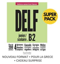 Delf Scolaire Et Junior B2 Super Pack Nouveau Format Pour La Grece Cadeau Surprise - Hachette