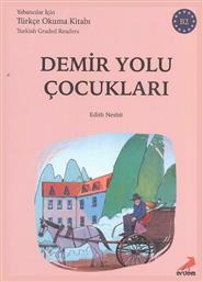 Demir Yolu Çocukları - B2 Türkish Graded Readers - Books Kitaplar