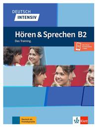 Deutsch intensiv Hören & Sprechen B2, Das Training - Klett Hellas