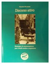 Discorso attivo, Strategie di conversazione per i livelli medio e superiore - Primus Εκδόσεις Καπάτου