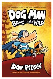 Dog Man, 6: Brawl of the Wild - Scholastic