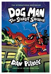 Dog Man The Scarlet Shedder Dog Man 12 Dav Pilkey 0213, PB Dav Vol. 12 - Scholastic