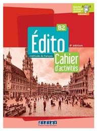 Edito B2 Cahier d' Activites 2022 + fle.app Didier
