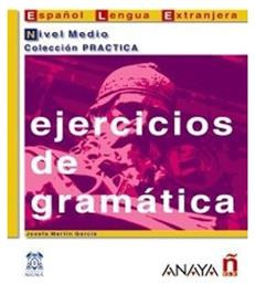 EJERCICIOS DE GRAMATICA NIVEL MEDIO - Comercial Grupo Anaya